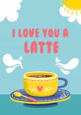 I love you a latte, Coffee Lover, Boyfriend/Girlfriend, Mother's Day created by Sorina's Art