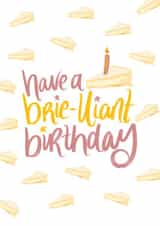 Have a Brie-lliant Birthday Card created by intruekirstyle