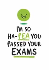 I'm So Ha-Pea You Passed Your Exams created by Conor Rawson