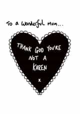 Thank god you’re not a Karen card created by Rochelle Asquith