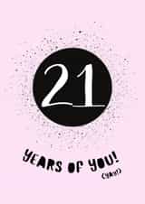 Classic Birthday Card - For Her - 21 Years Of You! created by Hare and Bear Design