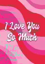 I Love You So Much Card created by Talk & Tell