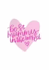 Best Mummy In The World Mothers Day Card created by Megan Dawson