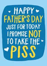 Take the p*ss Father's Day card created by Wild Card
