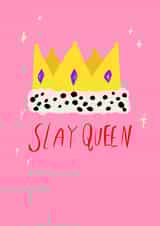 Slay queen created by skyewilsondesign