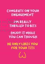 He only likes your tits - Engagement Card created by Norm & Then