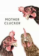 Funny Mothers Day Card - Mum - Pun - Mother Clucker created by Sophie Hilton Designs