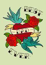 Best Dad Ever Tattoo Inspired Father's Day Birthday 1001 created by by Rachel Manzano