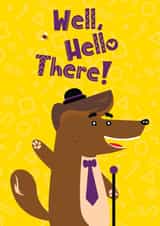 Well, Hello There - Greeting Card created by My Strawberry Monkey