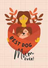 Mother's Day card - from the Dog - Dog Mum created by Powerinmykindness