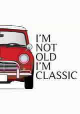 I'm not old I'm Classic created by Cheryl Wilson