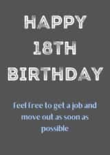Get a job and move out 18th birthday card created by OnlyPans