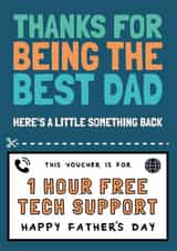 Funny Tech Support Fathers Day Card - Dad - Voucher - Thanks For Being The Best Dad created by AbiGoLucky