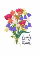 Lovely Mum Bunch of Flowers Mother's Day or Birthday Card created by Emily House Design & Illustration