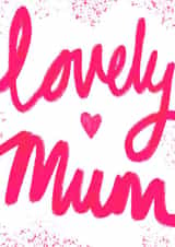 Lumo Lovely Mum Card for Mother's Day or a Birthday created by Emily House Design & Illustration