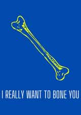 I really want to bone you birthday card created by OnlyPans