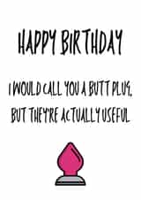 Butt plug birthday card created by OnlyPans