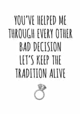 Lets keep the bad decision tradition alive - Funny bridesmaid card created by Banter King