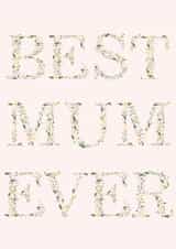 Floral Best Mum Ever  created by Victoria  C