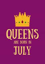 Queens are born in July Birthday Card created by SJdesigns