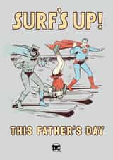 Funny Father's Day Card - Surf's up! - Batman & Robin - Superman created by Cardology