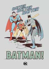 Funny Father's Day/Birthday Card - Batman and Robin - Superman - Baseball created by Cardology
