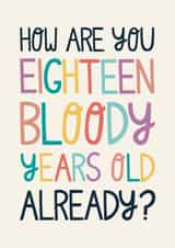 18 bloody years old birthday card created by Christine Cuddihy Illustration
