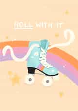 Roll With It! created by Laura