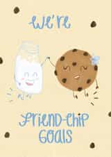We're Friend-Chip Goals Food Card created by Sarah Bédard