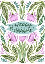 Floral Illustrated Retirement Card created by Fantastical Fun Shop
