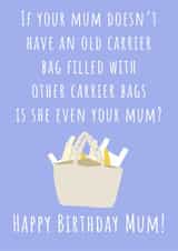 Carrier Bag is she even your mum birthday card created by Nikki Noo Cards