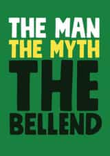 Man Myth Legend Bellend Birthday card created by Roll Creative