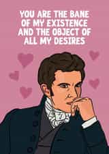 Funny Anthony Bridgerton Quote Anniversary Card - Johnathan Bailey - You Are The Bane Of My Existence And The Object Of All My Desires created by Woody's Design