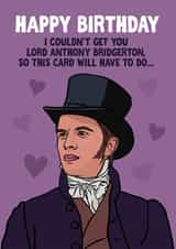 Anthony Bridgerton Birthday Card created by Woody's Design