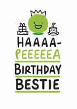 Haaaa-Peeeeea Birthday Bestie created by Conor Rawson