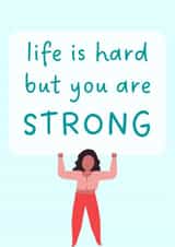 Life Is Hard But You Are Strong 1001 created by Molly & Ivy