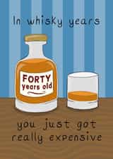Funny 40 Years Old Whisky Birthday Card created by Running with Scissors