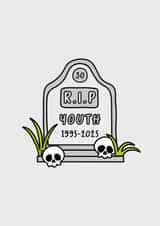 R.I.P Youth 30th Birthday Card created by Perry-Cuff Designs