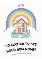 Cute New Home Card - Rainbow - So Excited To See Your New Home! created by Lynsey Luu
