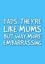 Embarrassing Dad Card - funny created by @EmilySwallow