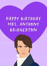 Funny Mrs Anthony Bridgerton Birthday Card created by The Cake Thief