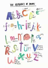 The Alphabet of Mums Card - for birthdays, mothers day, and Christmas. created by Maxine Lee-Mackie