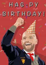 Ten Hag Manchester United Birthday Card created by Replay Prints