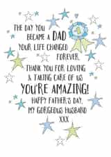 Heartfelt Fathers Day Card - Husband - Stars - The Day You Became A Dad Your Life Changed Forever created by Eggbert & Daisy
