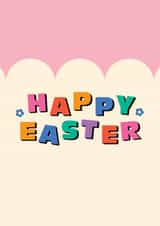 Cute and Colourful Happy Easter Card created by Rohanne Thomson