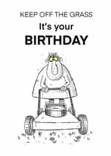 Keep off the grass on your birthday created by Scribbly Diddly