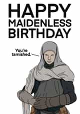 Happy Maidenless Birthday Card  created by Cheeky Kards