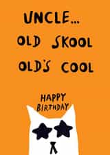 Uncle old skool old's cool happy birthday created by Earlybird