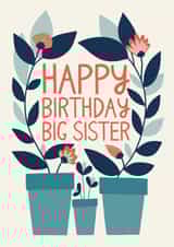 Big sister birthday plant card created by Christine Cuddihy Illustration