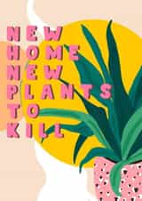 New Home Plant Killer Card created by Oh Luna Design